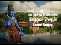Jai Shiva Shambho Ft.Hari Om Tat Sat - Seggae Remix - Some Boyzz 2023
