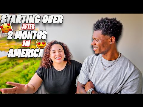 Starting Over After 2 Months In America