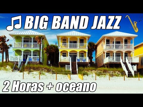 Big Band Jazz Piano Musica instrumental canciones playlist 2 horas océano mezcla relajarse estudio