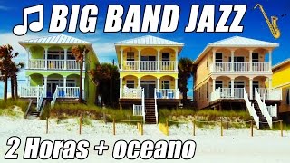 Big Band Jazz Piano Musica instrumental canciones playlist 2 horas océano mezcla relajarse estudio