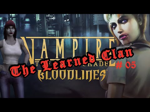 🧛VTMB🧛 Ep. 05: Downtown Girl