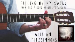 William Fitzsimmons - Falling On My Sword [Official Audio]