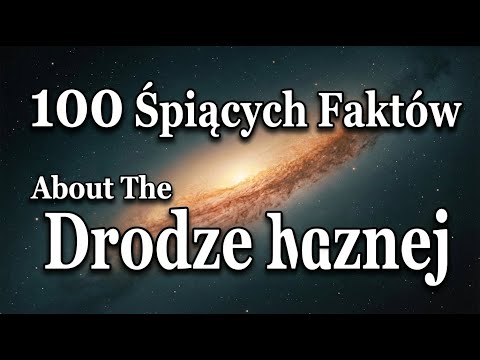 Zasypiająca galaktyka  100 faktów o Drodze Mlecznej
