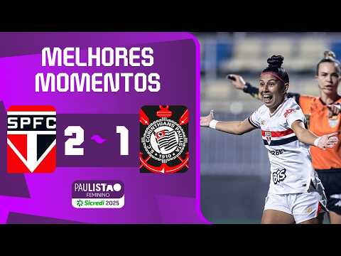 SÃO PAULO 2 X 1 CORINTHIANS | MELHORES MOMENTOS | 4ª RODADA | PAULISTÃO FEMININO SICREDI