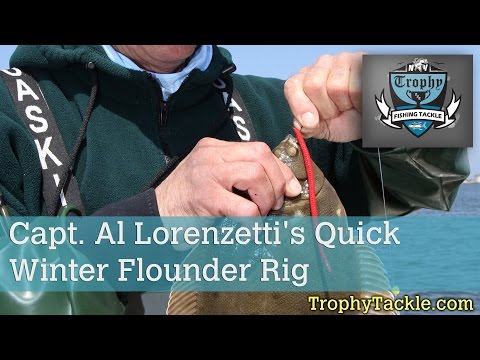 Captain Al Lorenzetti's Quick Winter Flounder Rig