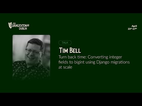 DjangoCon EU25 | Turn back time:Converting integer fields to bigint using Django migrations at scale thumbnail