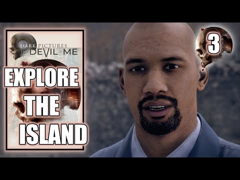 The Dark Pictures Anthology The Devil in Me – Explore the Island - Walkthrough Part 3