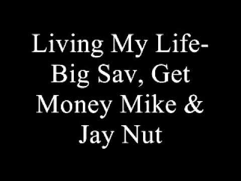 Opposite of Good Big Sav, Get Money Mike & Jay Nut