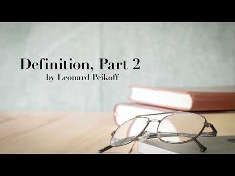 "Definition, Part 2" by Leonard Peikoff