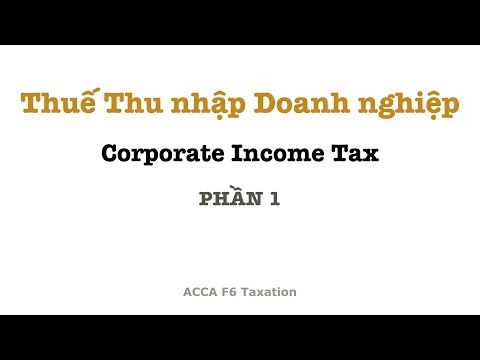 Thuế thu nhập Doanh nghiệp là gì? Cách tính thuế Thu nhập doanh nghiệp?