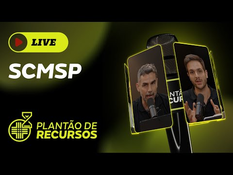 LIVE PLANTÃO DE RECURSOS - SCMSP
