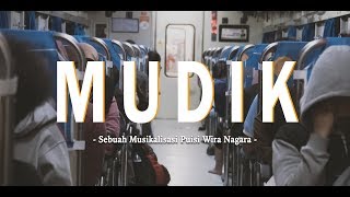Download lagu Wira Nagara - MUDIK (Musikalisasi Puisi) mp3 Download lagu Wira Nagara - MUDIK (Musikalisasi Puisi) mp3