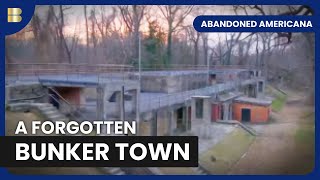 This Bunker Town STILL HAS RESIDENTS! | Abandoned Americana | History Documentary