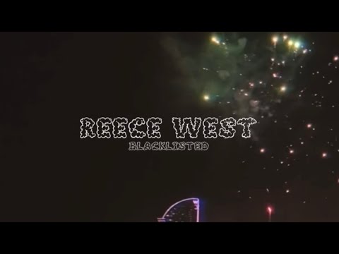 Reece West - Blacklisted