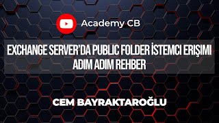Exchange Server’da Public Folder İstemci Erişimi: Adım Adım Rehber