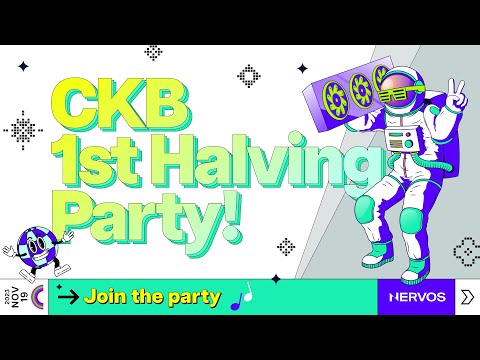 Halving Party: CKB 1st halving