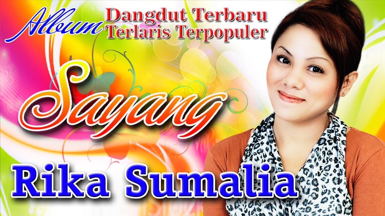 Rika Sumalia - Lagu Dangdut Terabaru 2017  Terlaris Terpopuler | Sayang