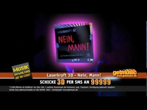 Laserkraft 3D - Nein, Mann! (getmusic Spot)
