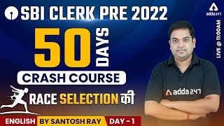 SBI Clerk 2022 Pre | English 50 Days Crash Course by Santosh Ray | Day #1
