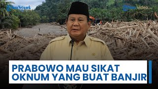 Menteri Kehutanan Raja Juli Antoni Beberkan Pesan Prabowo: Ada 2, Jaga Hutan dan Berani