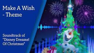 Download lagu 'Make A Wish' Theme 2022 - Soundtrack from 'Disney Dreams! Of Christmas' - Disneyland Paris mp3