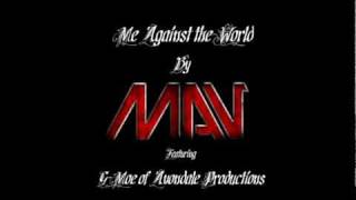 Mav of Sol camp feat G-Moe Avondale productions 6 Me against the world