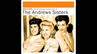The Andrews Sisters - I Wanna Be Loved