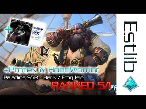 Paladins Season 5-1 Ranked with Protex & HoboWarrior - Barik / Frog Isle