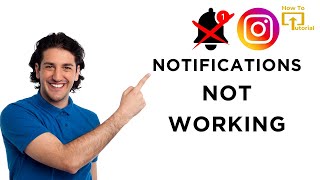 How to Fix Instagram Notifications Not Working?