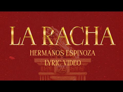 La Racha - Hermanos Espinoza (Lyric Video)