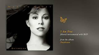 Mariah Carey - I Am Free (Daydream) (Filtered Instrumental with BGV)