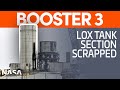 Super Heavy Booster 3's LOX Tank Finally Scrapped | SpaceX Boca Chica