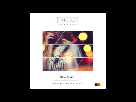 OFR048 - Ollie Julien - Hoping You Noticed (Original Mix)