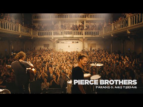 Pierce Brothers - Brother (Live at Paradiso, Amsterdam)