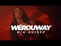 Mia Guissé Wérouway Clip Officiel