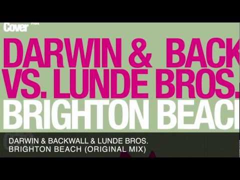 Darwin & Backwall vs. Lunde Bros - Brighton Beach (Original Mix)