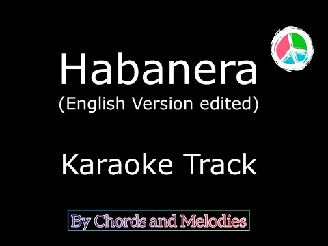 Habanera karaoke (English edited version)