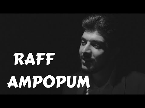 Raff - Ampopum / Ռաֆֆ - Ամփոփում