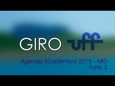 Giro UFF Agenda Acadêmica 2015 - MID