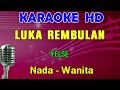 LUKA REMBULAN Yelse KARAOKE Nada Wanita