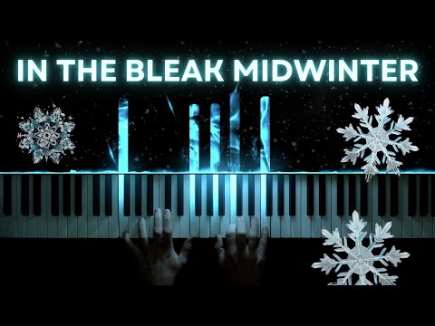 In The Bleak MidWinter Piano Video