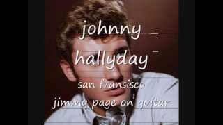 johnny hallyday San Francisco with jimmy page