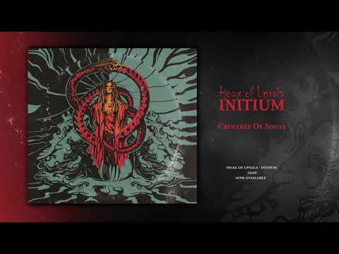 Hoax Of Upsala - Crucible Of Souls