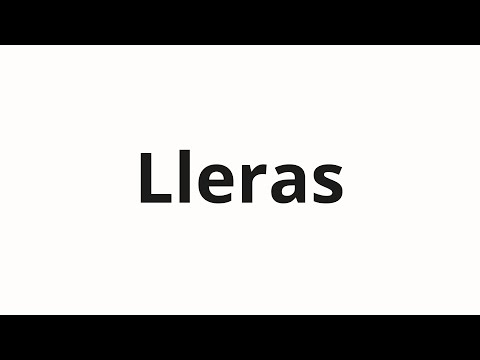 How to pronounce Lleras