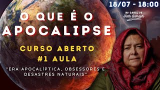 O que é o APOCALIPSE - Curso Aberto #1 Apocalipse, Tribulação, Arrebatamento ou Fim dos Tempos ?