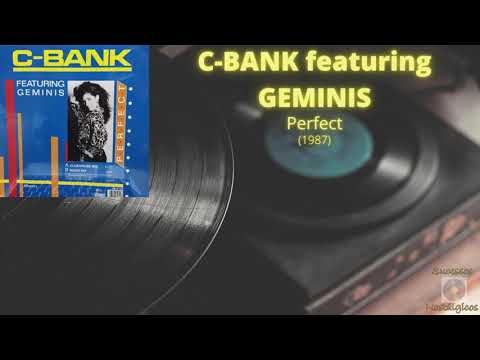 C-Bank feat. Geminis _ Perfect (1987)