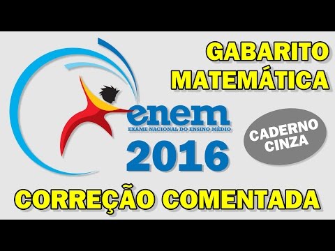 ENEM 2016 - Matemática - Correção comentada - Gabarito Extraoficial