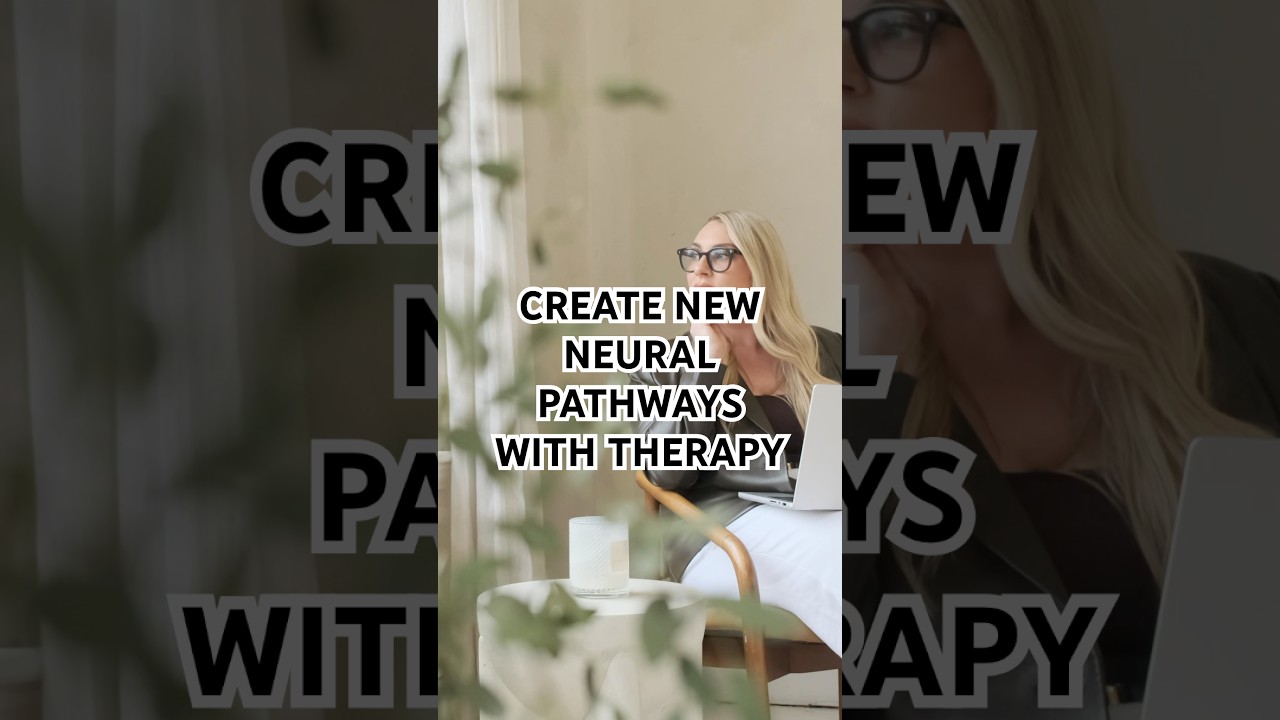Creating New Neural Pathways in Therapy For Sustainable Change #therapy #changehabits