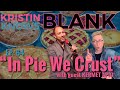 Kristin Knows Blank Podcast Ep. 64 PIE with Kermet Apio