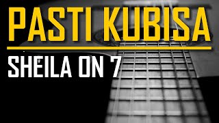 Sheila On 7 - Pasti Kubisa Karaoke